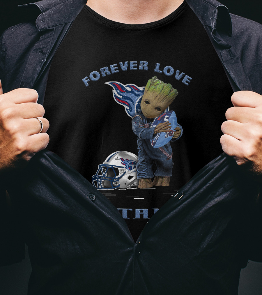 Forever Love Titans Groot Holding Football Helmet T-Shirt