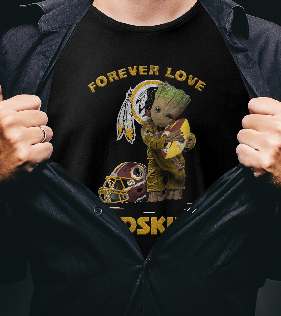 Forever Love Groot Redskins Nfl Football Fans T-Shirt