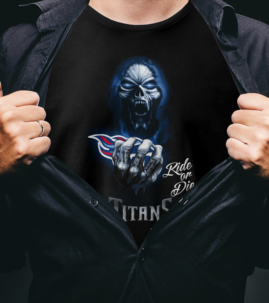 Tennessee Titans Ride Or Die Nfl 146 Hd0031 T-Shirt
