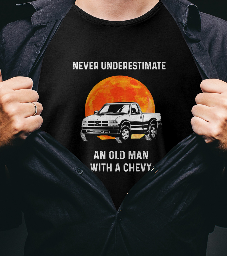 Never Underestimate An Old Man With A Chevy Truck And Fiery Moon Background T-Shirt
