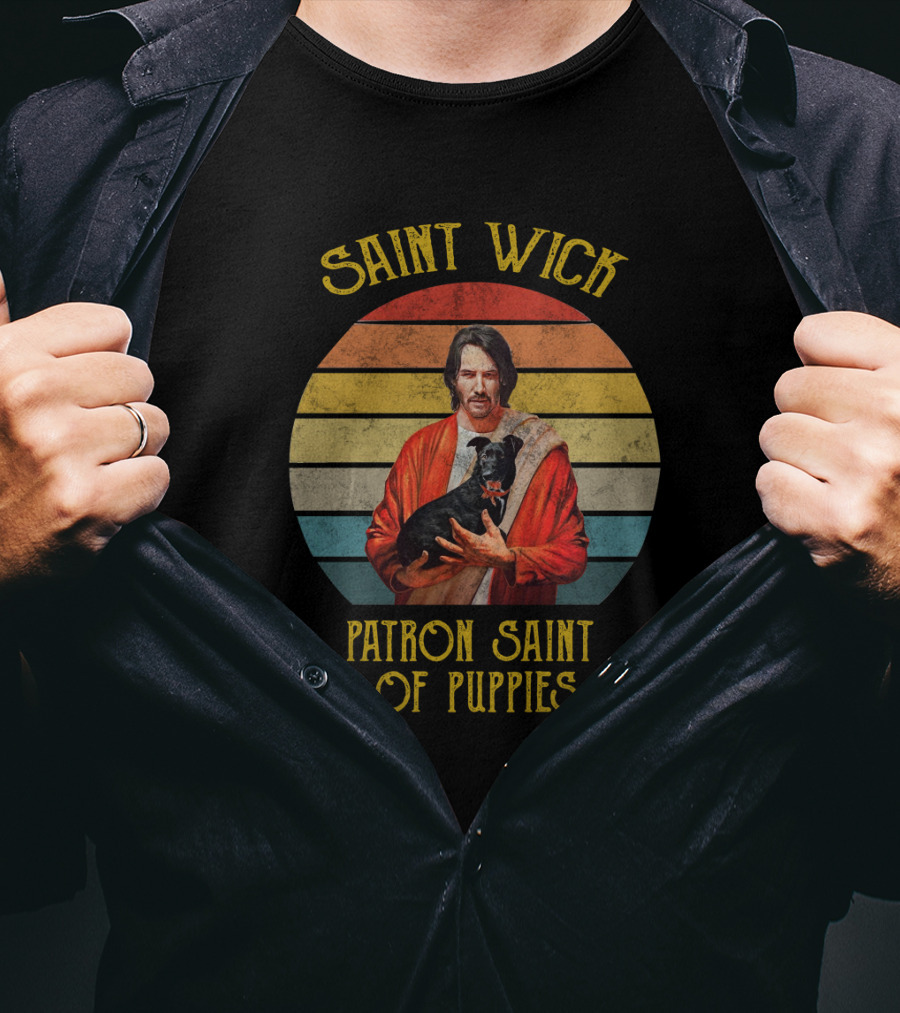 Saint Wick Patron Saint Of Puppies T-Shirt