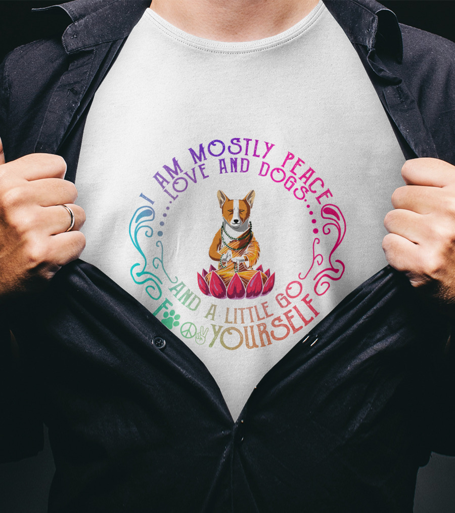I Am Mostly Peace Love And Dogs And A Little Go F Yourself Corgi Yoga T-Shirt