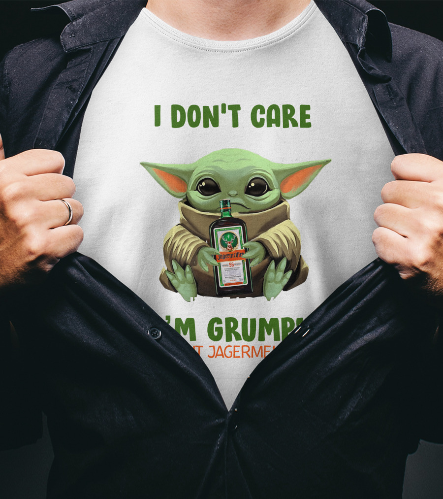 I Don't Care I'm Grumpy I Want Jagermeister Yoda Hug Jag T-Shirt