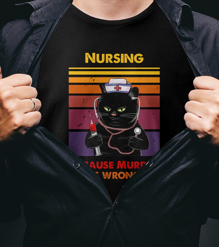 Nursing Cat Because Murder Is Wrong T-Shirt