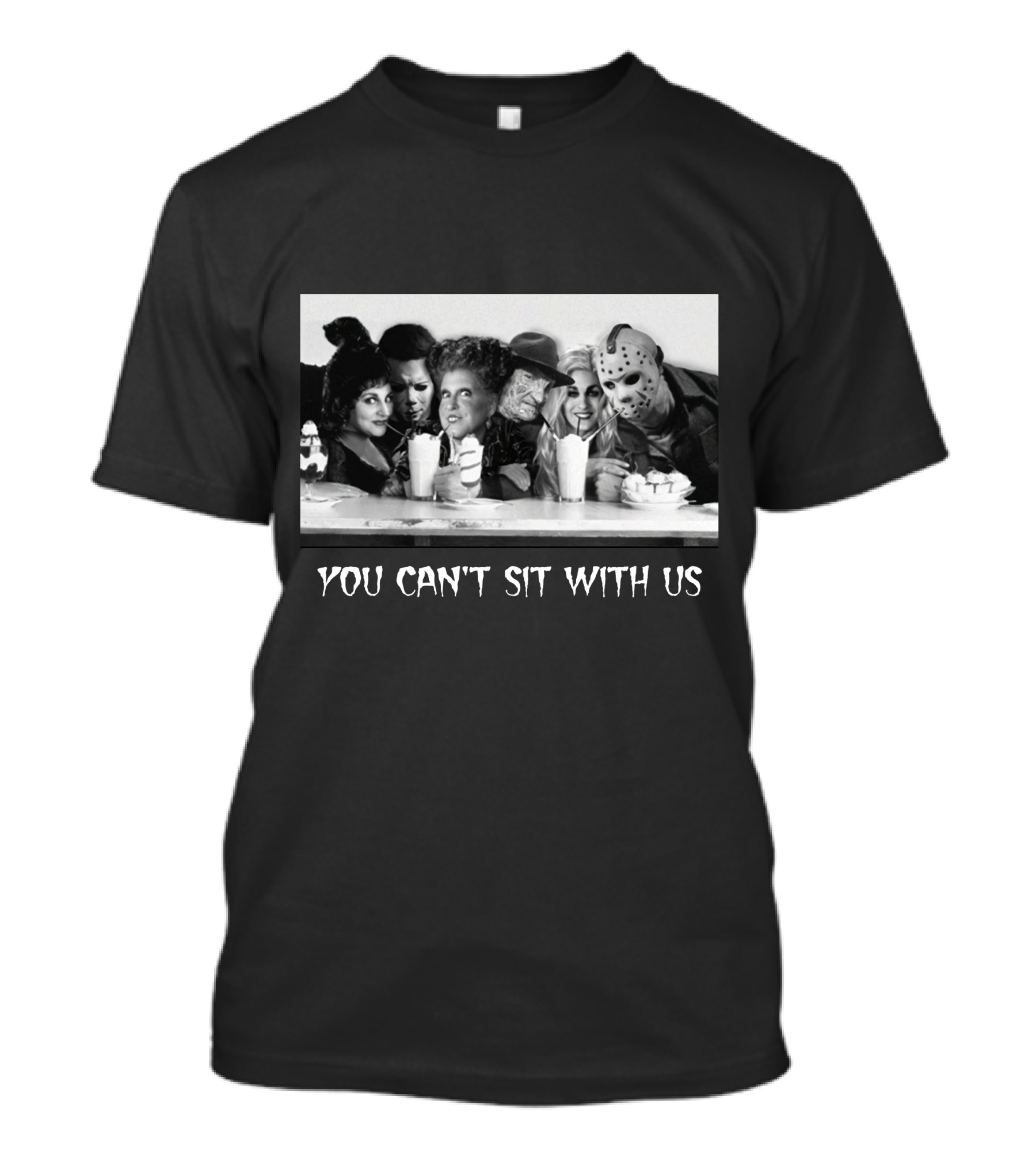 You Can't Sit With Us Horror Icons At Table T-Shirt