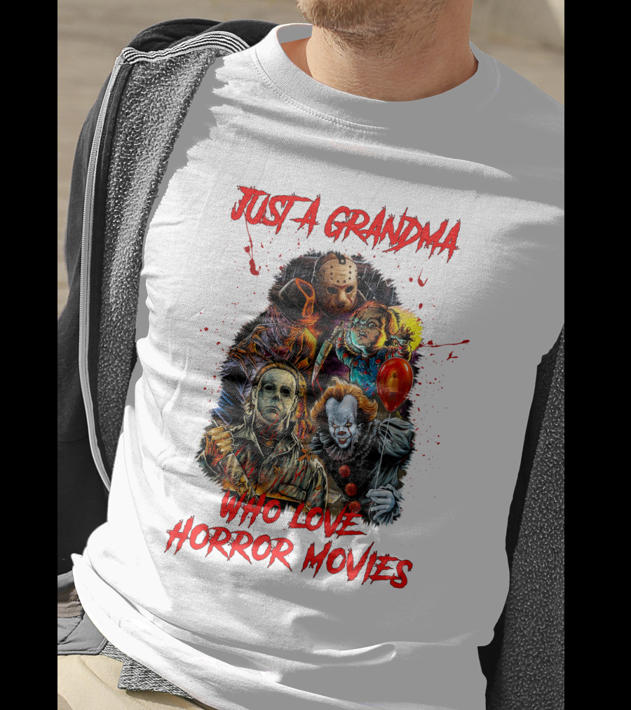 Just A Grandma Who Loves Horror Movies T-Shirt