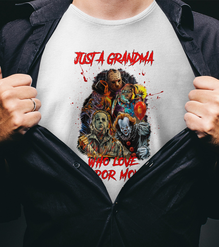 Just A Grandma Who Loves Horror Movies T-Shirt