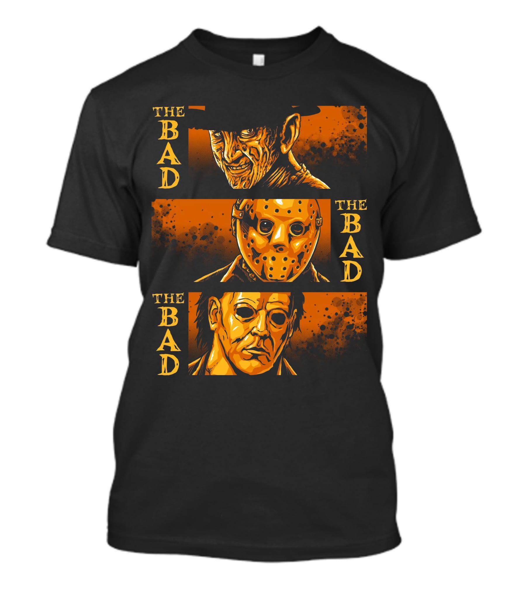 The Bad The Bad And The Bad Freddy Jason Michael T-Shirt