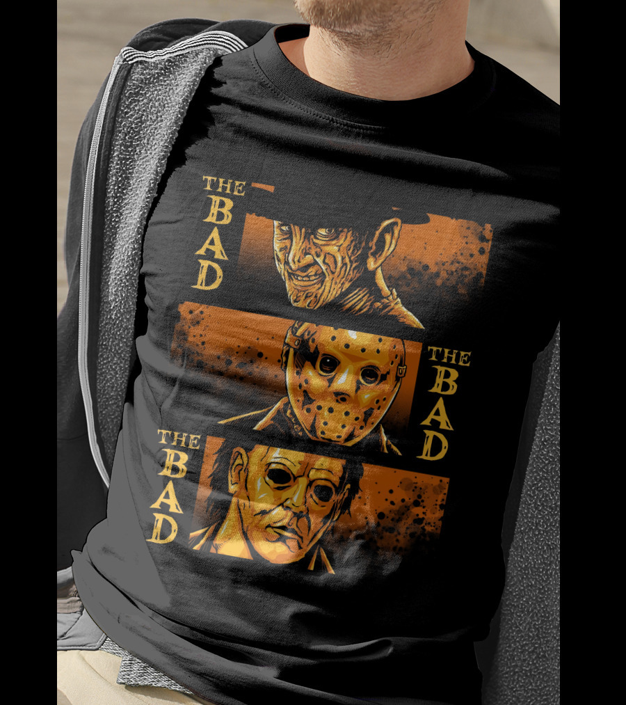 The Bad The Bad And The Bad Freddy Jason Michael T-Shirt