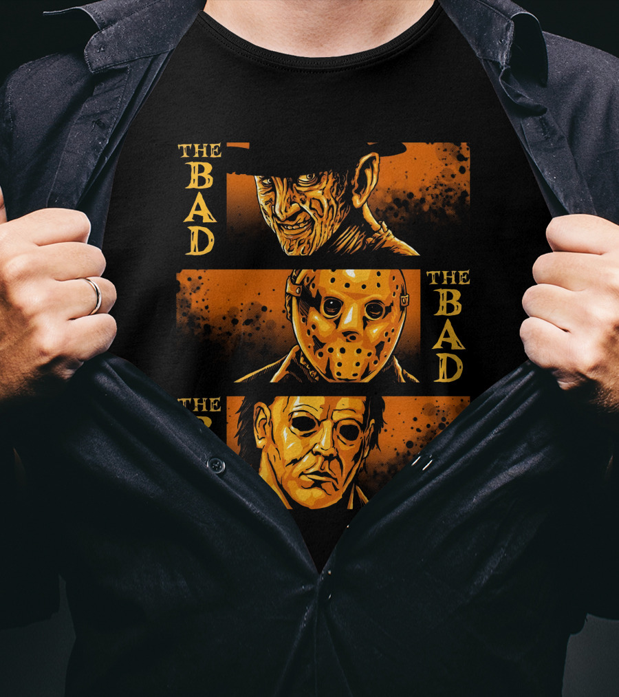 The Bad The Bad And The Bad Freddy Jason Michael T-Shirt