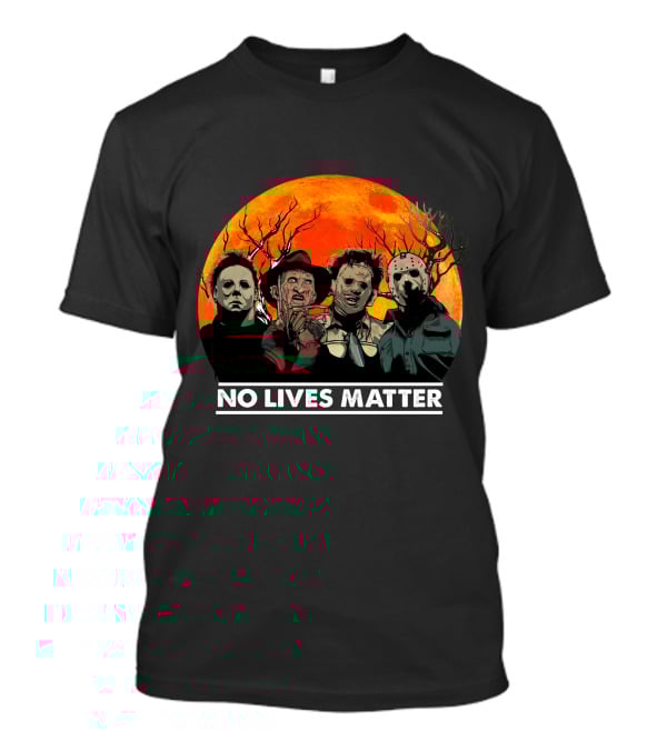 No Lives Matter Halloween Horror Slashers Dark Forest Night Orange Moon T-Shirt