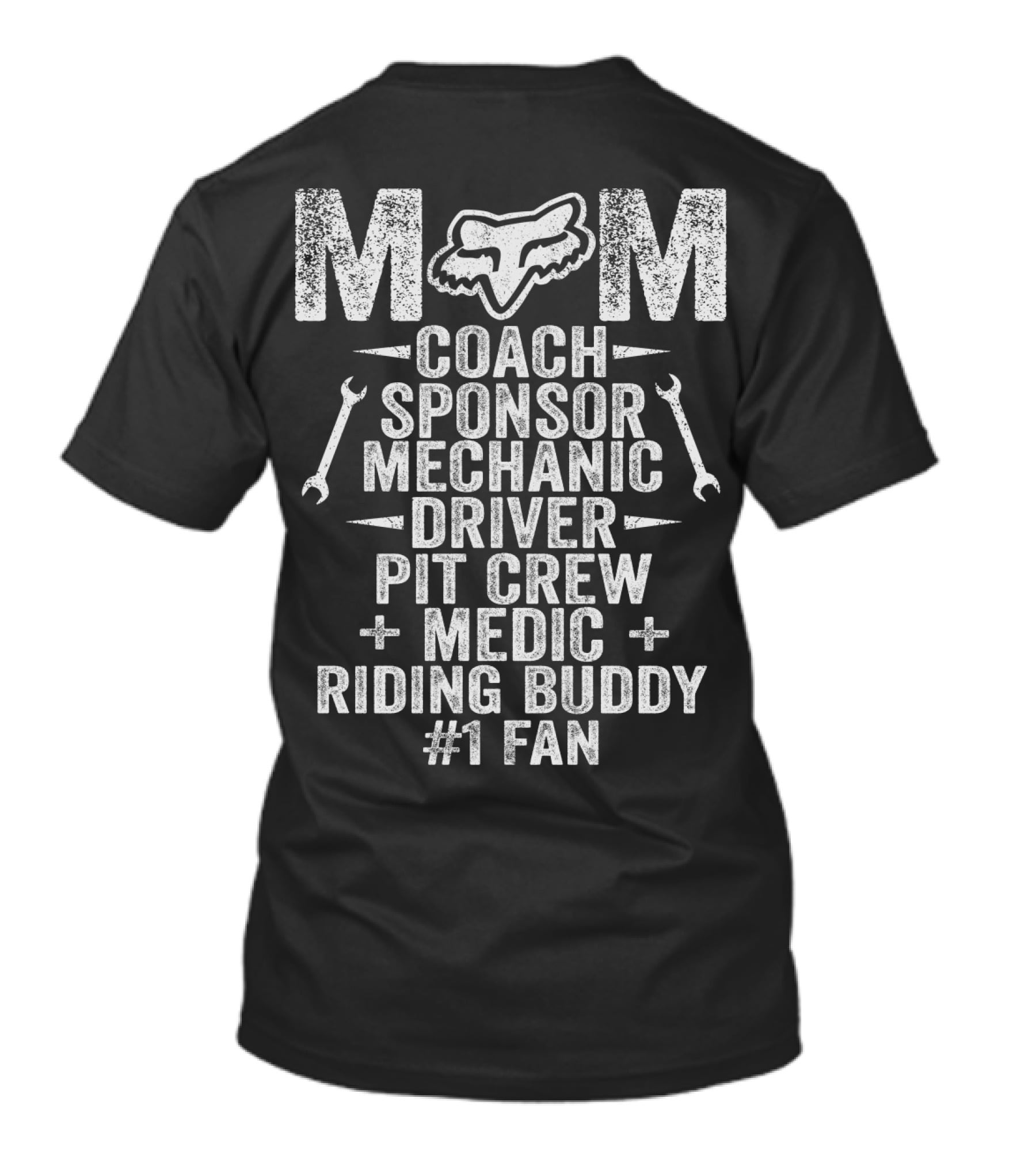 MOM Coach Sponsor Mechanic Driver Pit Crew Medic Riding Buddy #1 Fan Fox Racing T-Shirt