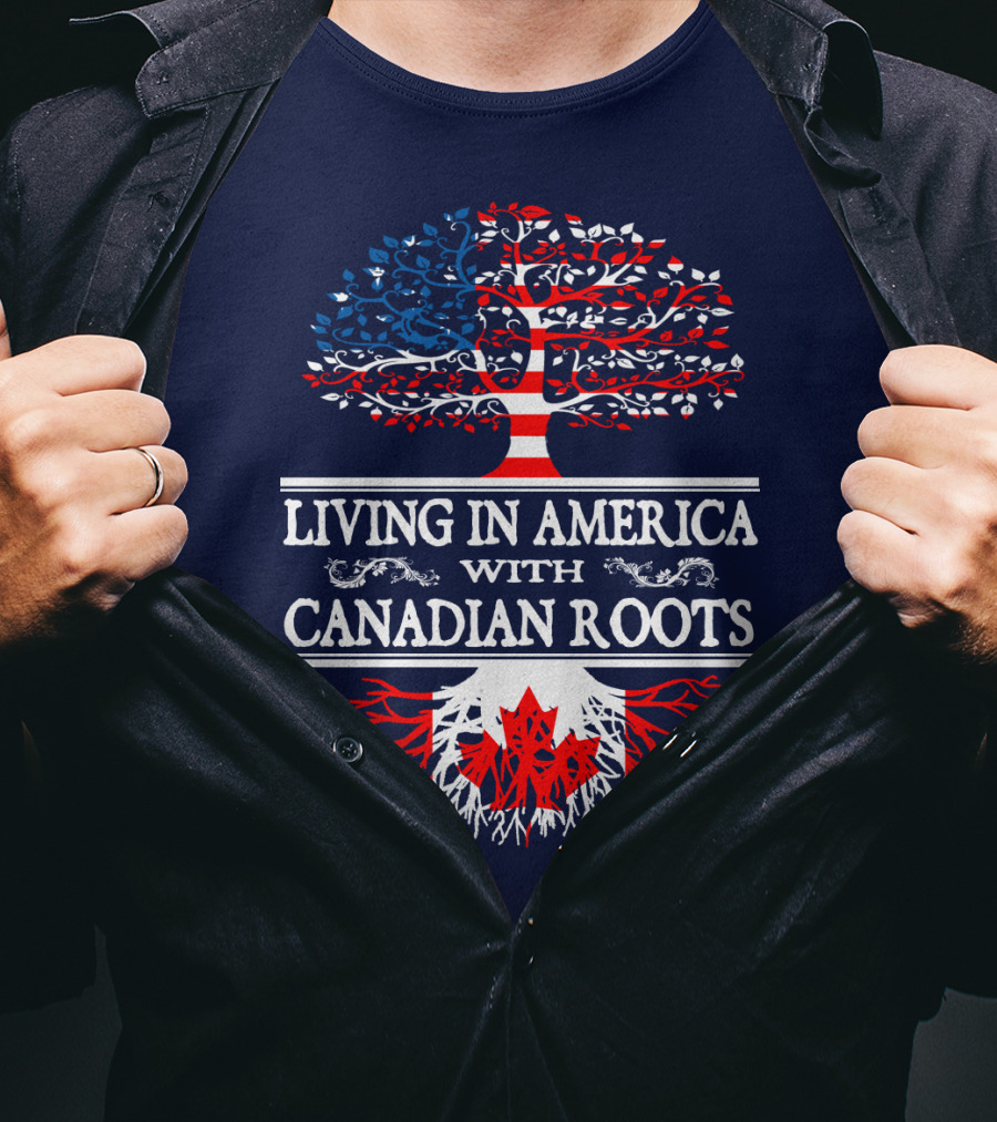 Living In America With Canadian Roots Tree Flag T-Shirt