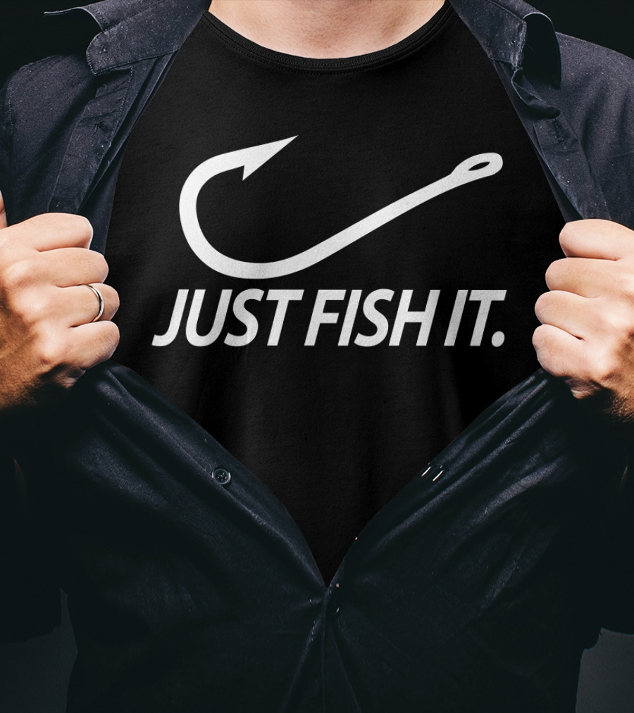 Just Fish It Fishing Hook T-Shirt