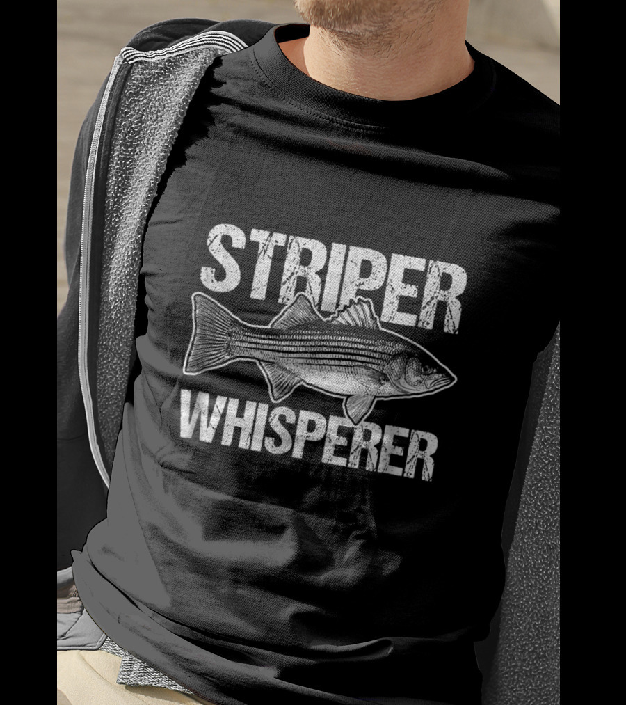 STRIPER WHISPERER Striper Fishing Enthusiast Catch Fish Fanatic T-Shirt