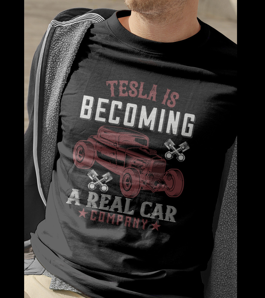 Tesla Is Becoming A Real Car Company Vintage Hot Rod Piston T-Shirt