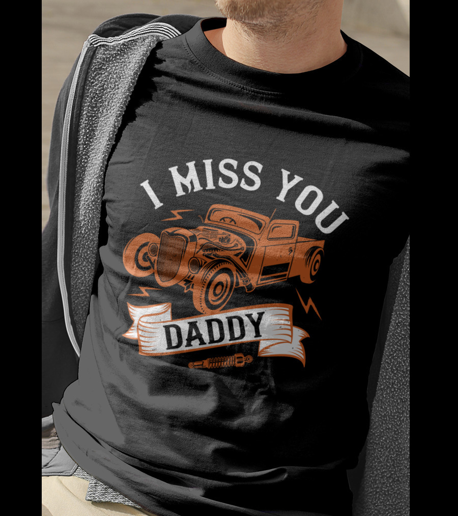 I Miss You Daddy Vintage Truck T-Shirt