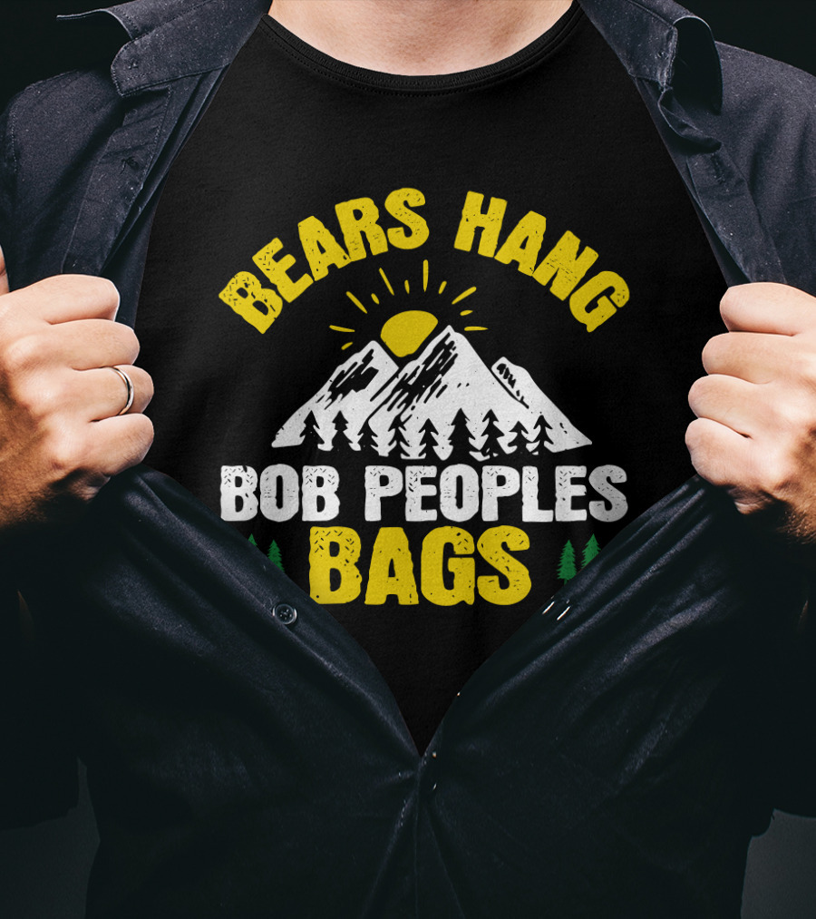 Bears Hang Bob Peoples Bags Mountains Trees Sun T-Shirt