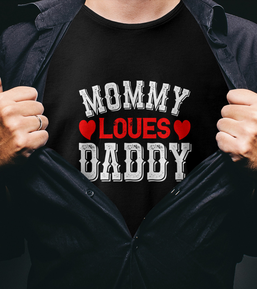 MOMMY LOVES DADDY Hearts T-Shirt