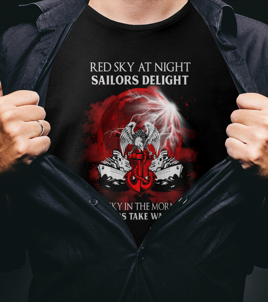Red Sky At Night Sailors Delight Red Sky In The Morning Sailors Take Warning T-Shirt