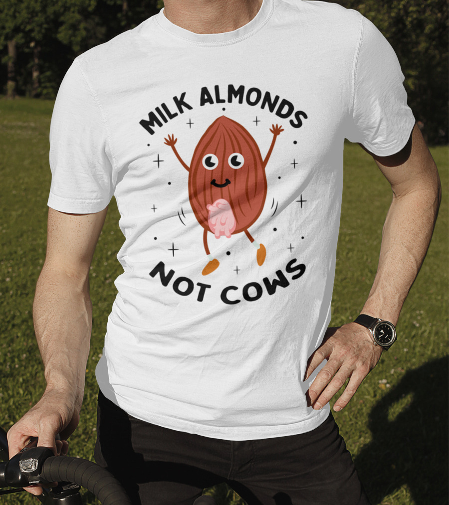 Milk Almonds Not Cows Kawaii Happy Dancing Almond Udders T-Shirt