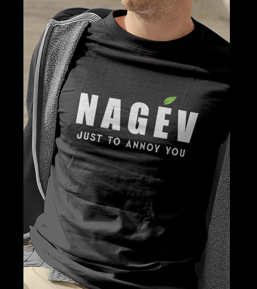 Nagev Just To Annoy You Text With Green Leaf Accent T-Shirt