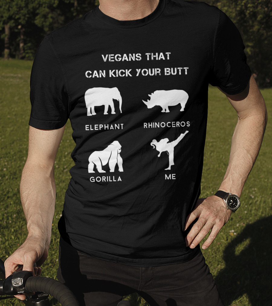 Vegans That Can Kick Your Butt Elephant Rhinoceros Gorilla ME T-Shirt