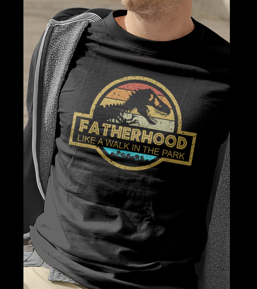 Fatherhood Like A Walk In The Park Dinosaur Retro Emblem T-Shirt