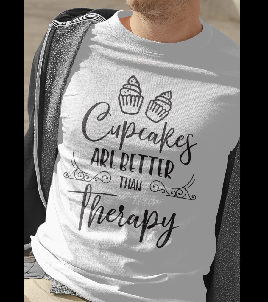 Cupcakes Are Better Than Therapy Cupcake T-Shirt