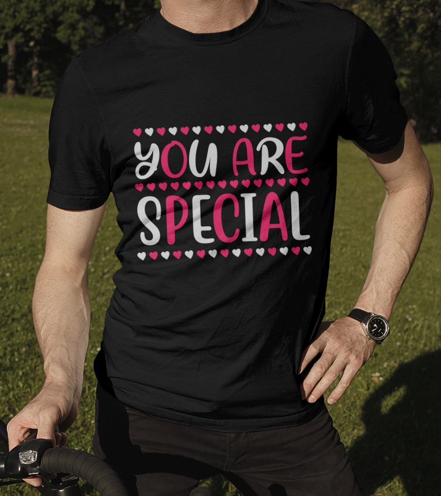 YOU ARE SPECIAL Heart T-Shirt