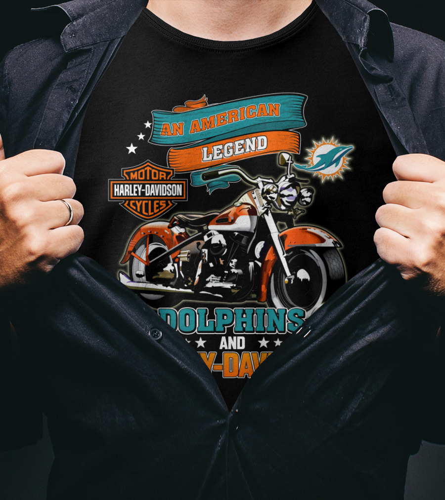 An American Legend Motor Harley Davidson Cycles Dolphins And Harley Davidson Miami Dolphins Nfl T-Shirt