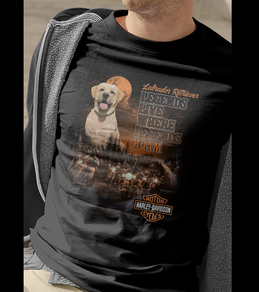Labrador Retriever Legends Live Where Legends Roam Harley Davidson Motor Cycles T-Shirt