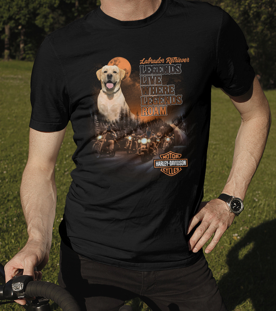 Labrador Retriever Legends Live Where Legends Roam Harley Davidson Motor Cycles T-Shirt