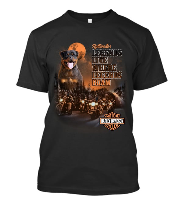 Rottweiler Legends Live Where Legends Roam Harley Davidson Cycles T-Shirt