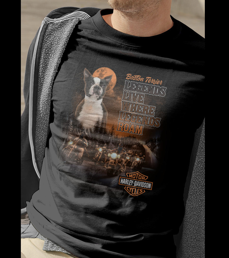 Boston Terrier Legends Live Where Legends Roam Harley Davidson Motor Cycles T-Shirt