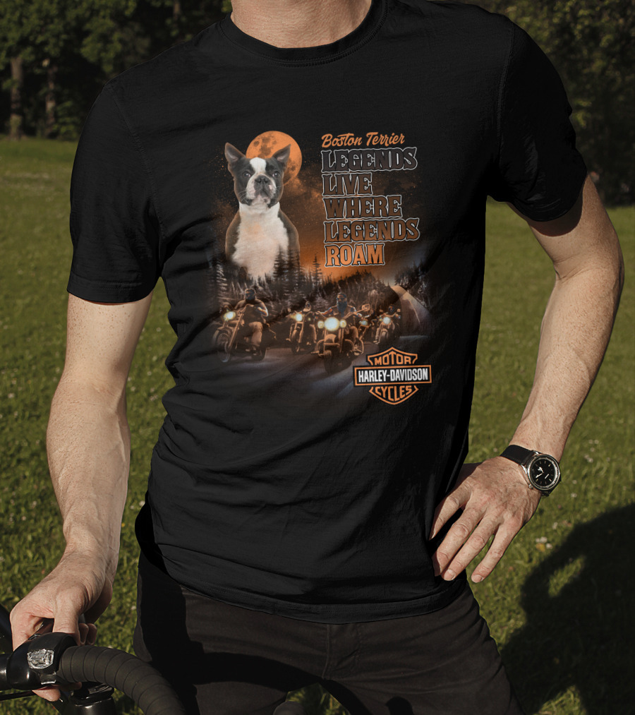 Boston Terrier Legends Live Where Legends Roam Harley Davidson Motor Cycles T-Shirt