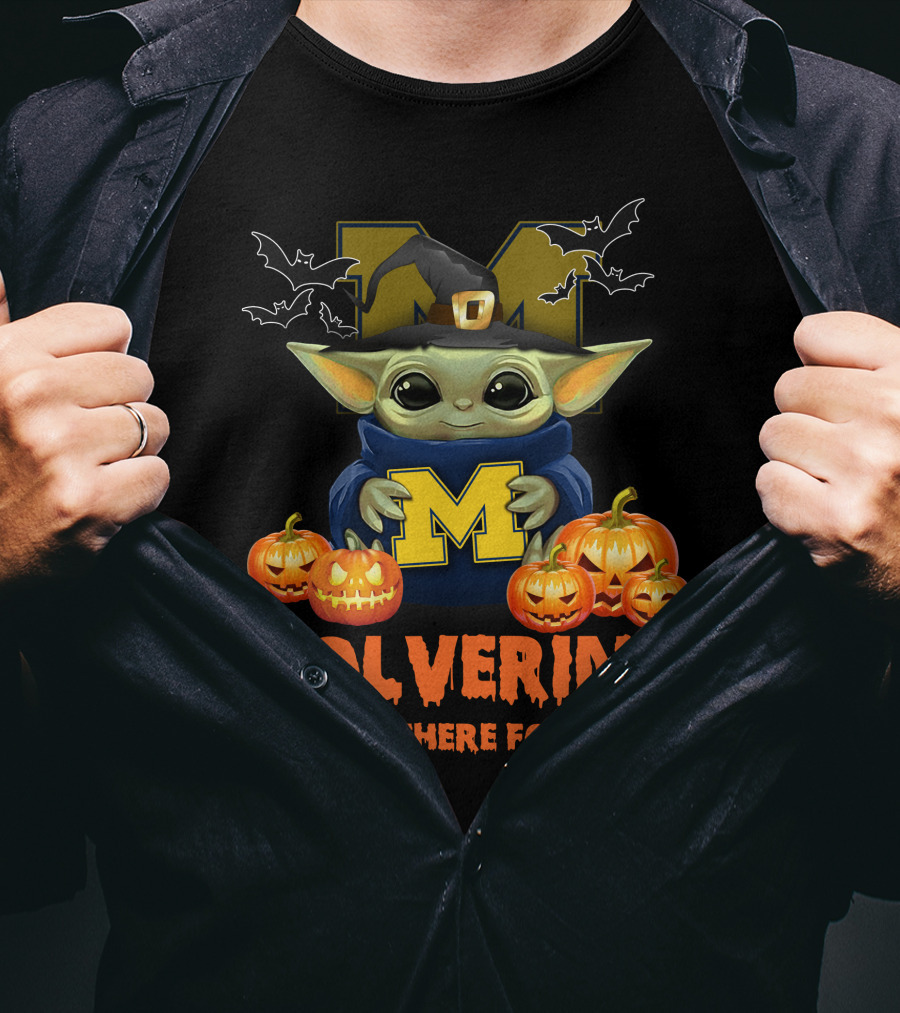 Baby Yoda Michigan Wolverines I'll Be There For You Halloween T-Shirt