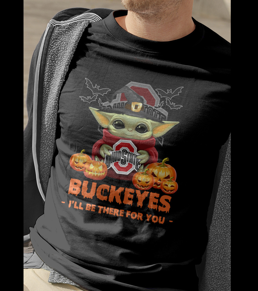 Ohio State Buckeyes Baby Yoda Halloween I'll Be There For You T-Shirt