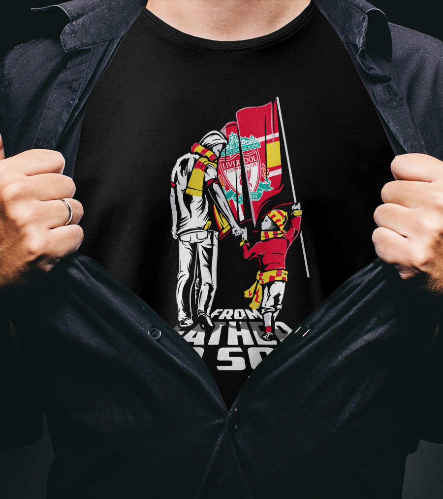 From Father To Son Liverpool FC Flag T-Shirt