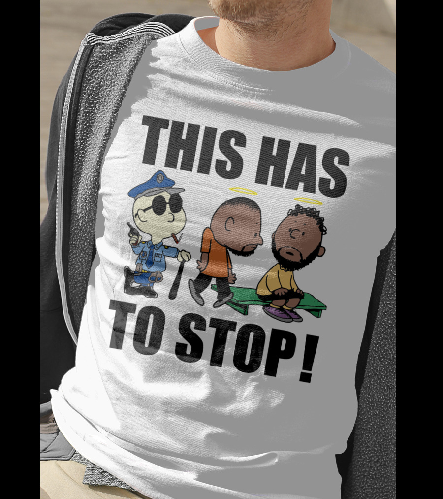 THIS HAS TO STOP Charlie Brown Police Cartoon Social Commentary T-Shirt