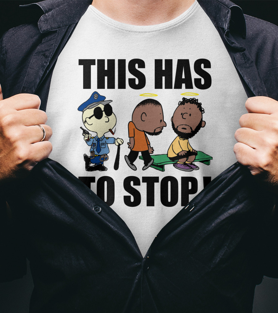 THIS HAS TO STOP Charlie Brown Police Cartoon Social Commentary T-Shirt