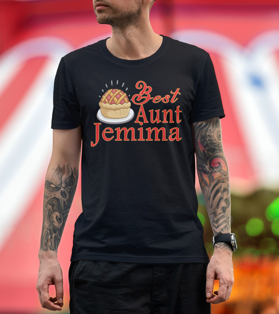 Best Aunt Jemima Pie T-Shirt