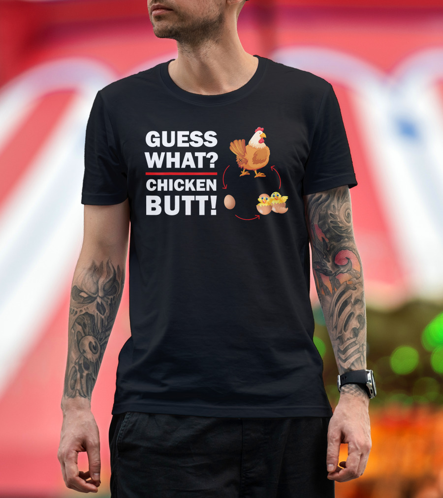Guess What Chicken Butt Egg Cycle Diagram T-Shirt