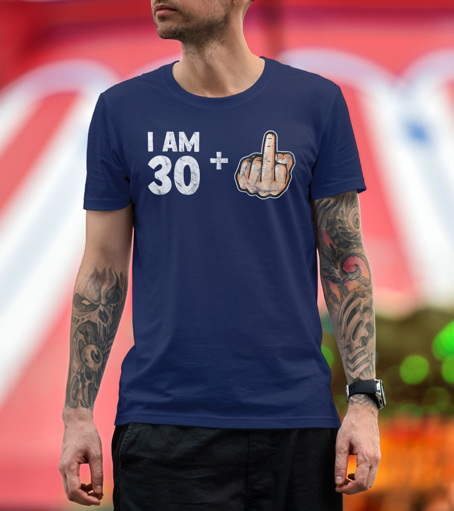 I Am 30 Plus Finger Gesture Sarcastic 1998 31st Birthday T-Shirt