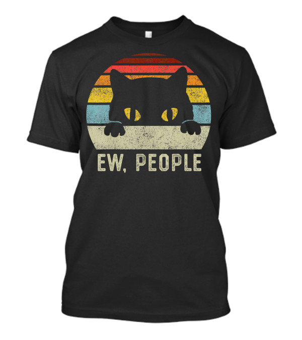 Ew People Cat Anti Social Introvert Vintage Retro Sunset T-Shirt