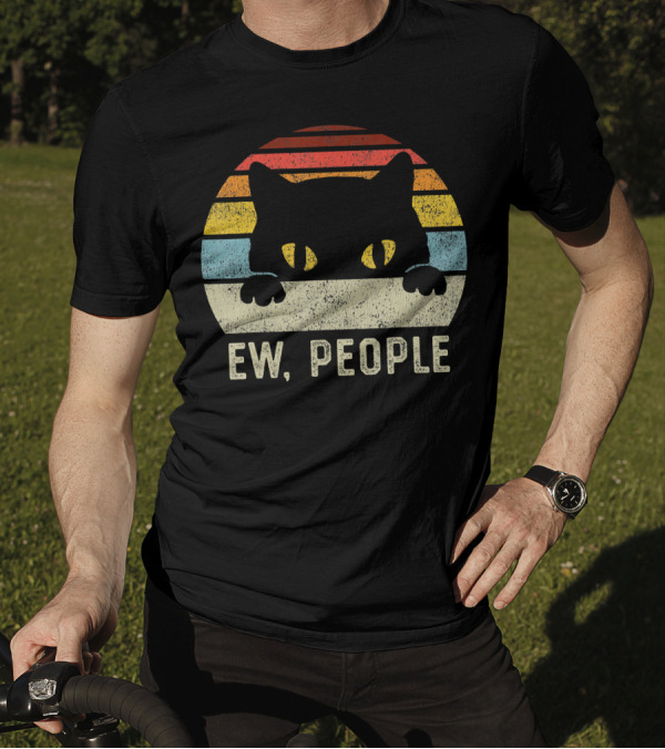 Ew People Cat Anti Social Introvert Vintage Retro Sunset T-Shirt