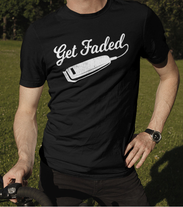 Distressed Get Faded Script With Barber Clipper T-Shirt