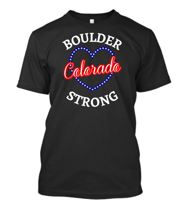 Boulder Colorado Heart Stars Strong T-Shirt