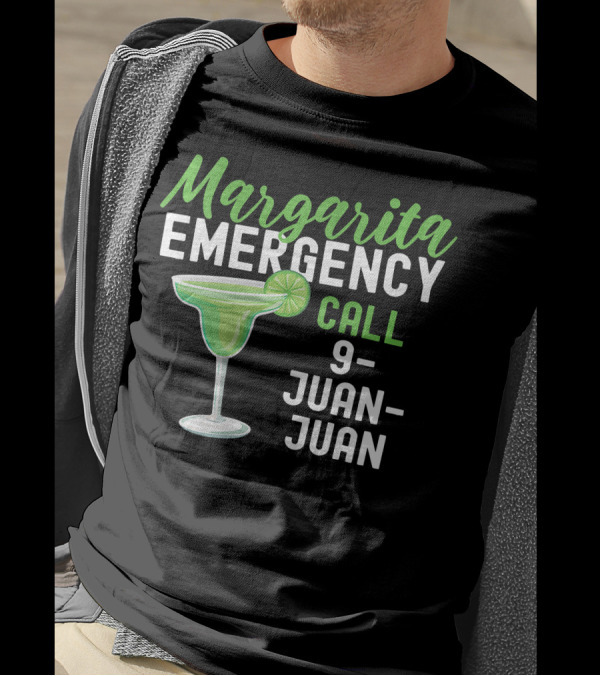 Margarita Emergency Call 9 Juan Juan Fiesta Lime Green Drink T-Shirt