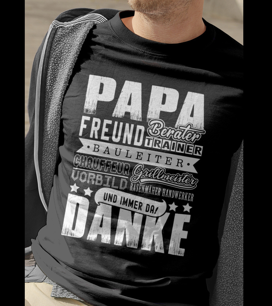 Papa Freund Berater Trainer Bauleiter Chauffeur Grillmeister Vorbild Rasenmäher Handwerker Und Immer Da Danke T-Shirt
